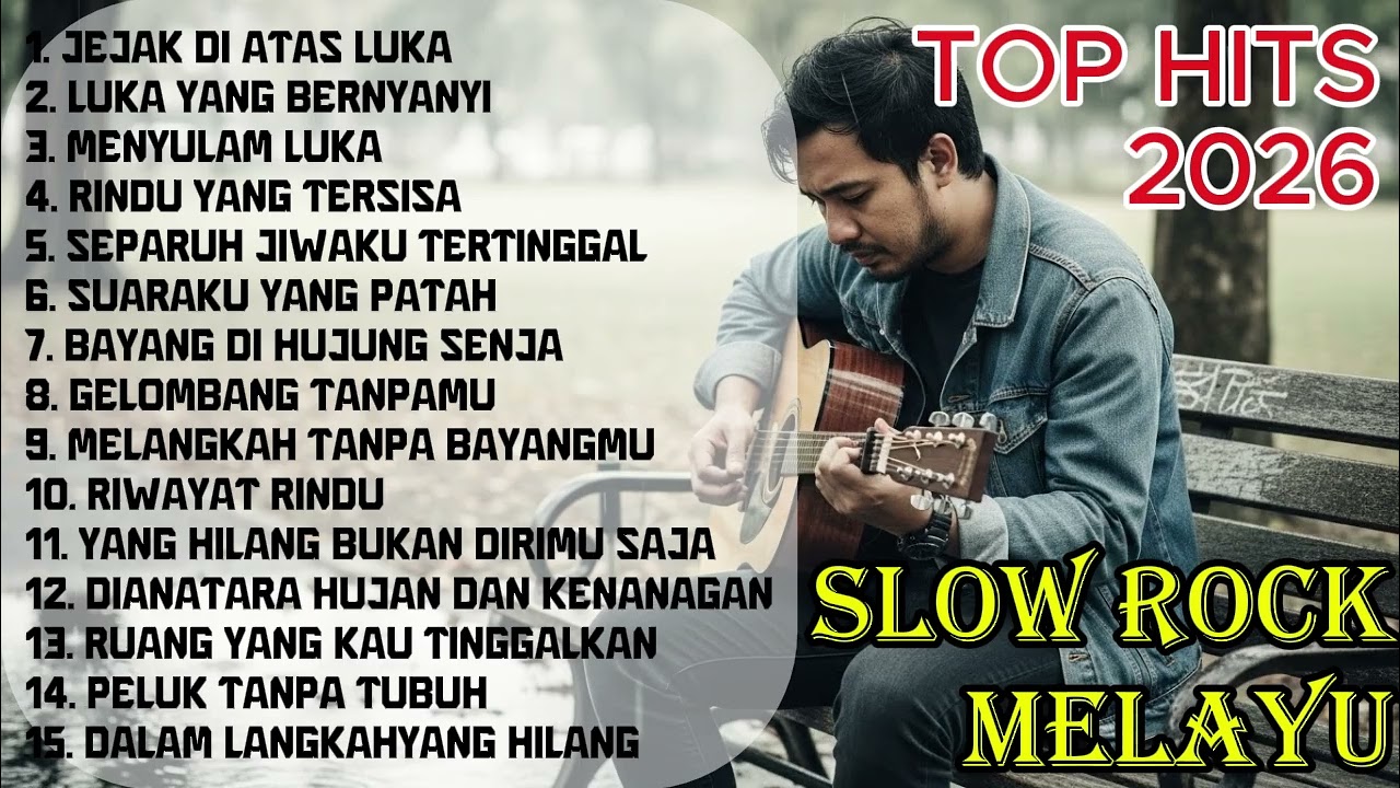 TOP HITS TERBARU 2026 SDLOW ROCK MELAYU🎶|LAGU HITS TERPOPULER /Pop Melayu/Slow Rock🎸🔥