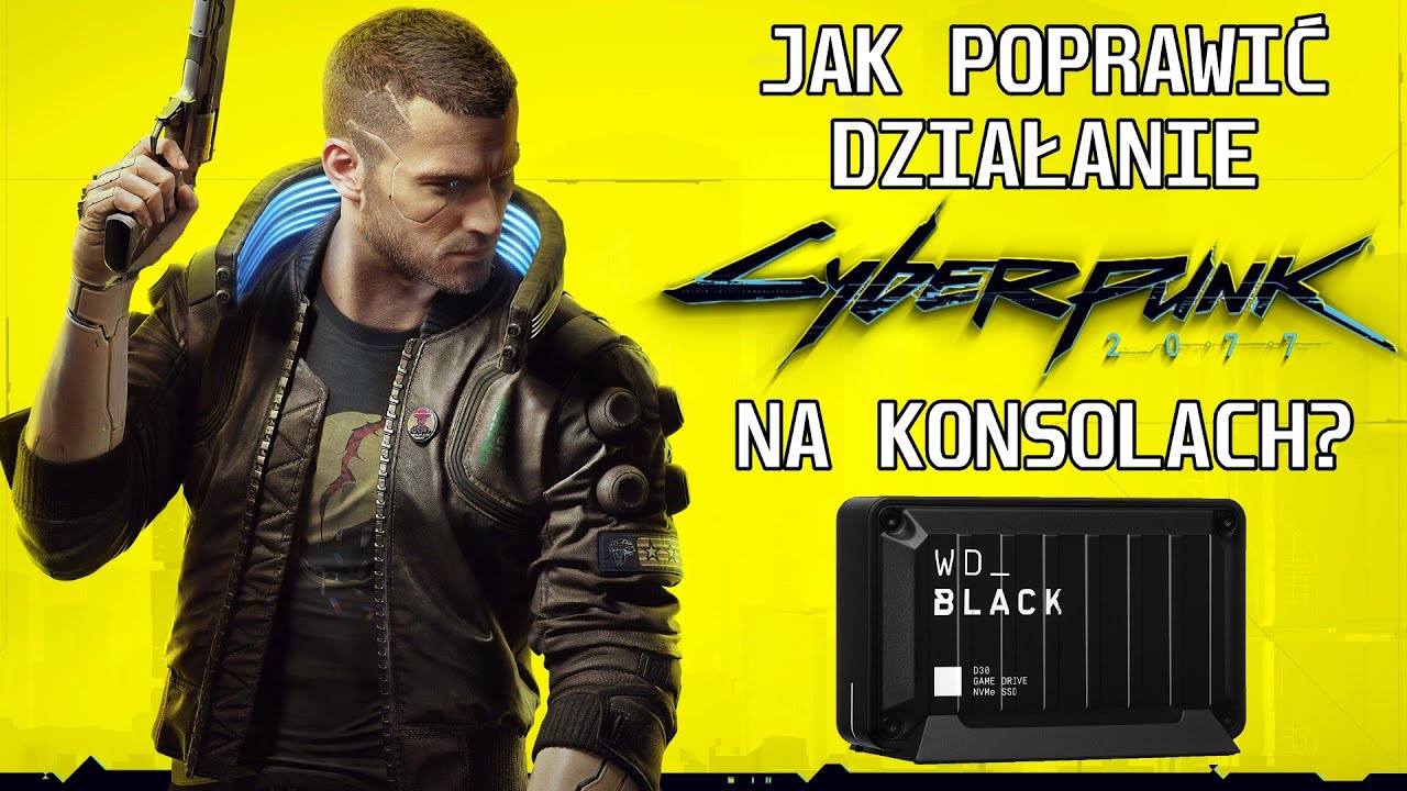 Jak poprawić działanie Cyberpunk 2077 na konsolach? - Dysk SSD WD BLACK D30 500GB - GrAnaliza Test