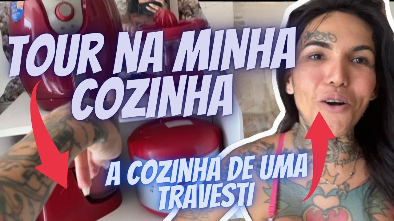 TOUR PELA COZINHA ESTÉTICA DE UMA TRAVESTI