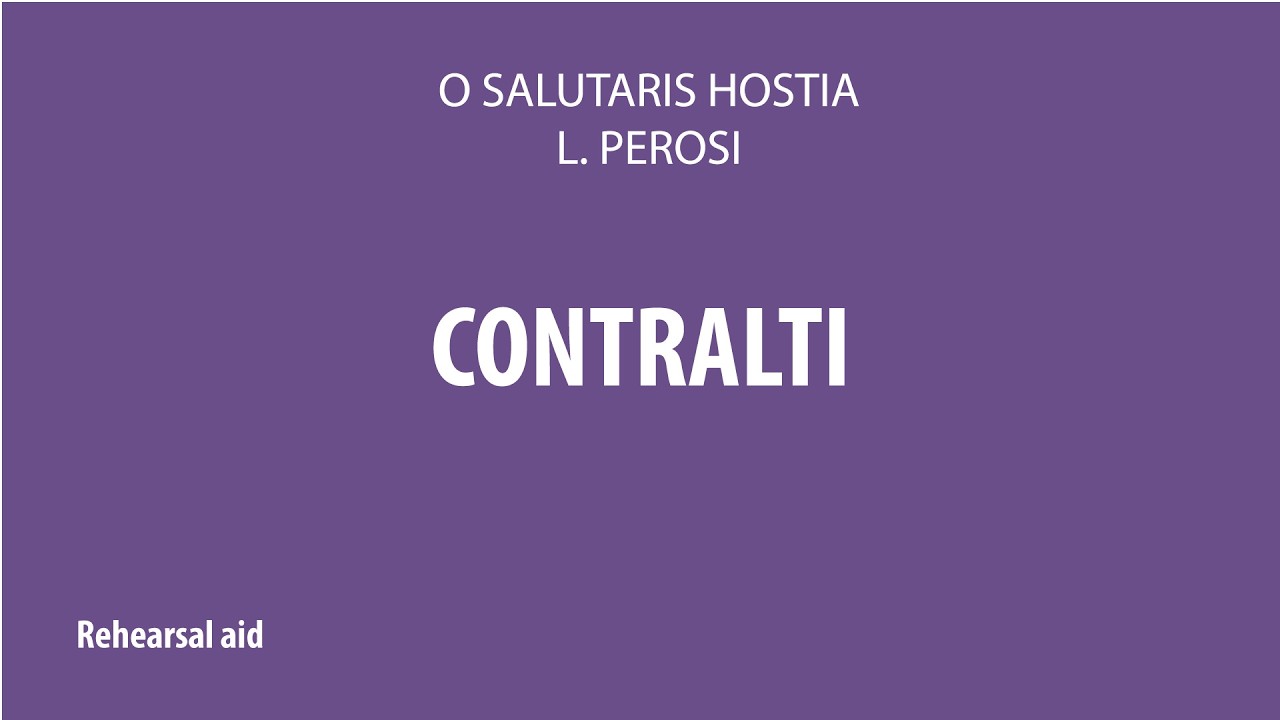 O salutaris hostia - Lorenzo Perosi -  Rehearsal Aid - Alto part