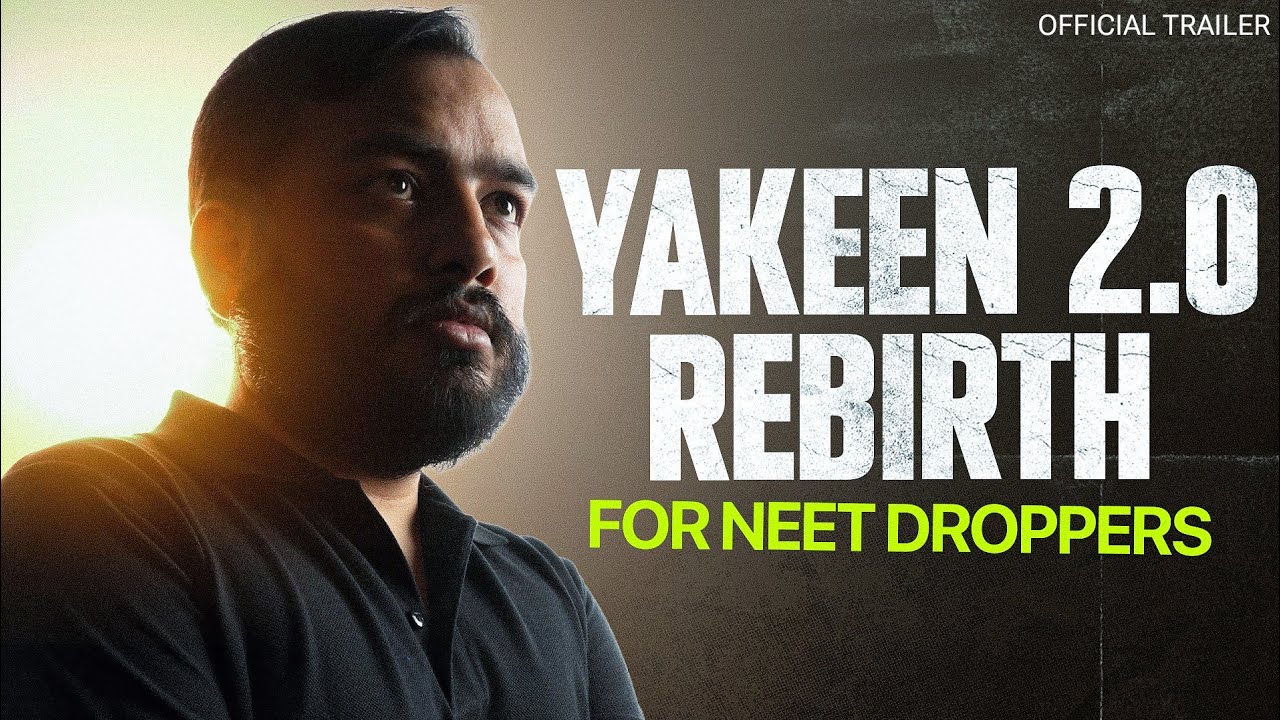 Yakeen NEET 2.0 Re-Birth⚡ - Official Trailer🎬 