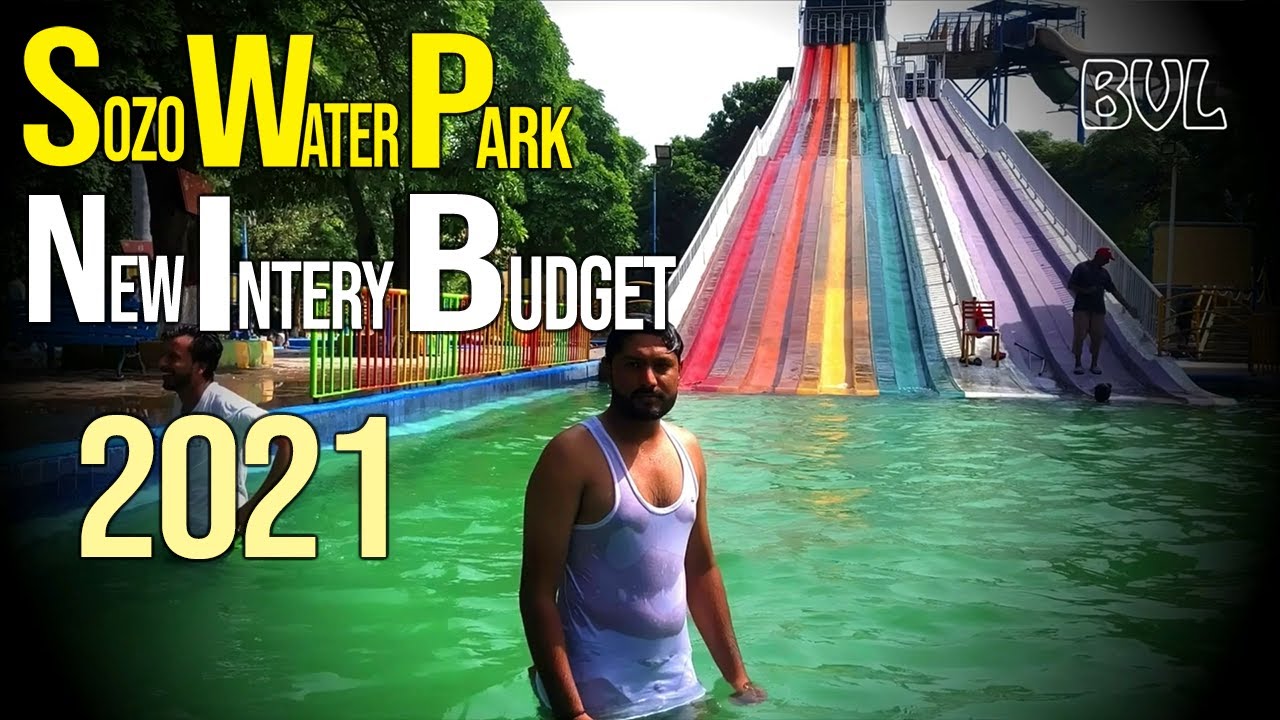 Sozo Water Park | New Price after budget 2021 | Border Village Life