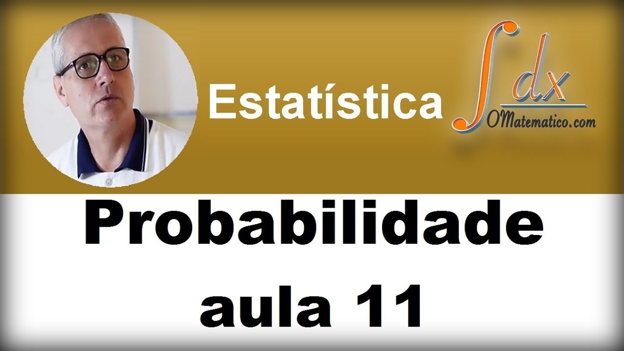 Grings - Probabilidade aula 11