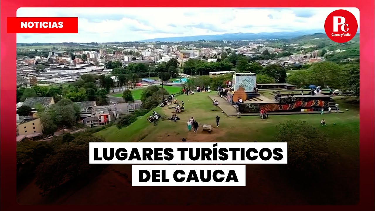 LUGARES TURISTICOS QUE PUEDES VISITAR EN EL DEPARTAMENTO DEL CAUCA