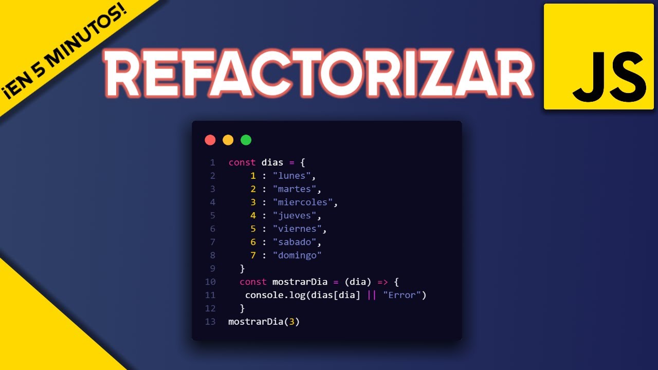 Javascript - Refactorización ¡en 5 minutos!