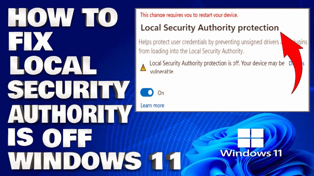 How To Fix Local Security Authority is Off in Windows 11 [Solution]