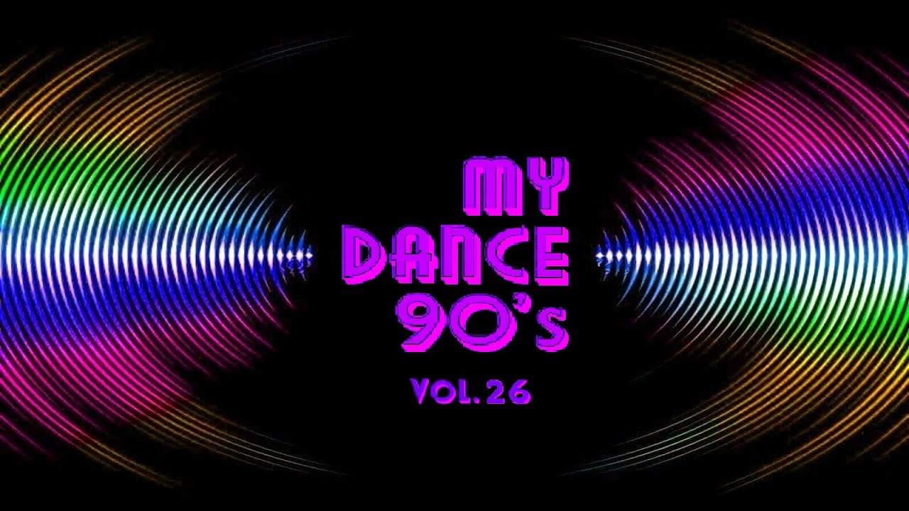 MY DANCE 90'S VOL 26 #flashback90 #dance90 #classic