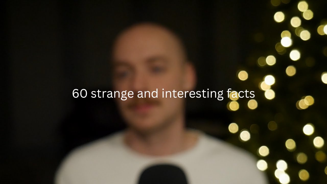 ASMR | Strange and Interesting Facts (Knowledge is Power)