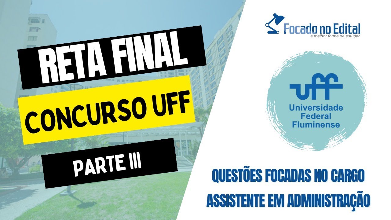 Quest&otilde;es para o Concurso UFF - Reta Final - Parte III