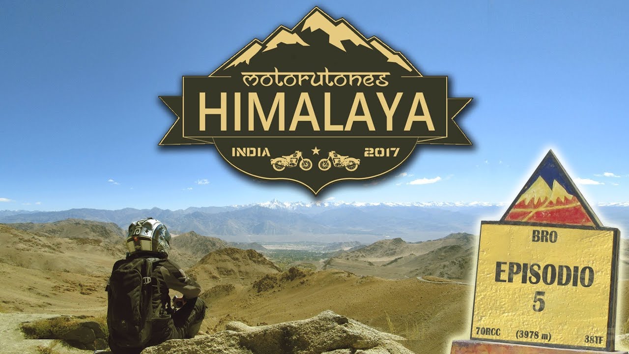 HIMALAYA en moto|| E5. Episodio final. Qué duro es despedirse