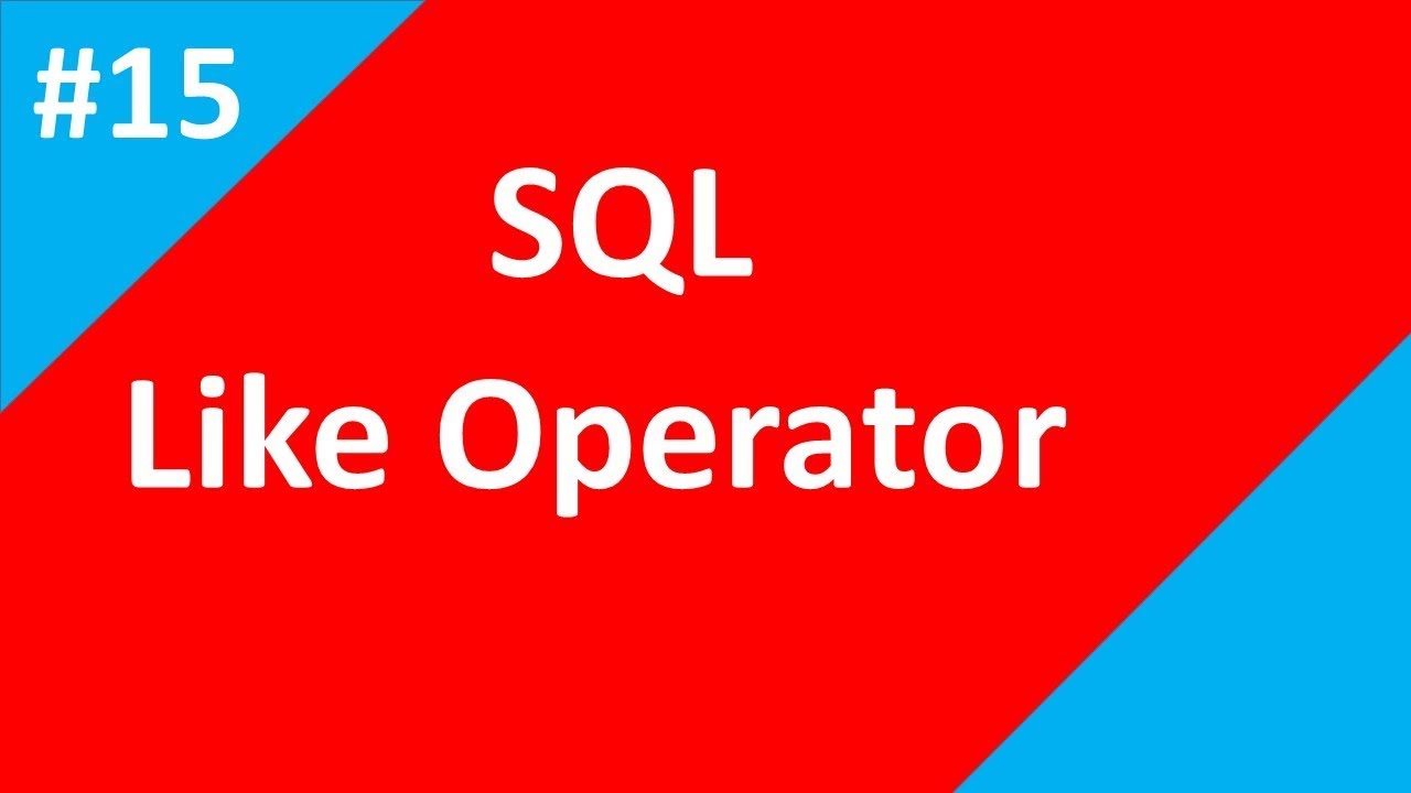 Like Operator  in sql | Part-15 | SQL Tutorial | Tech Talk Tricks