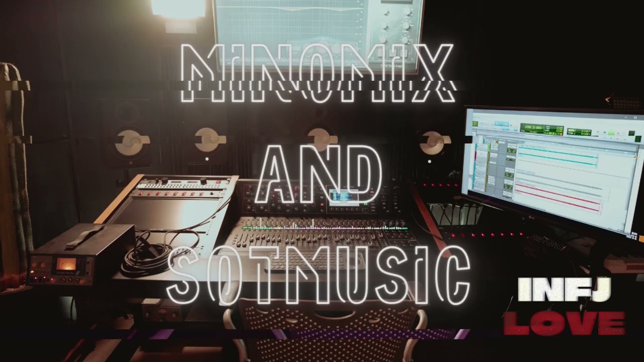 minomix - INFJ LOVE (Remake)