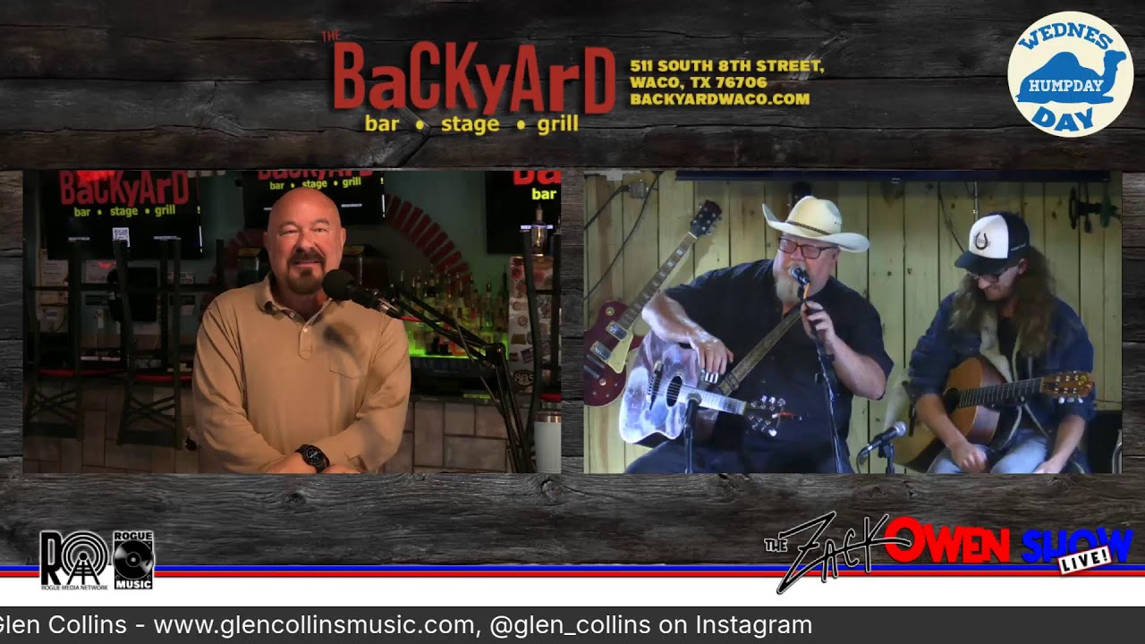 Zack Owen Show Live from The Backyard Waco - Russell Wehmyer and musical guest Glen Collins