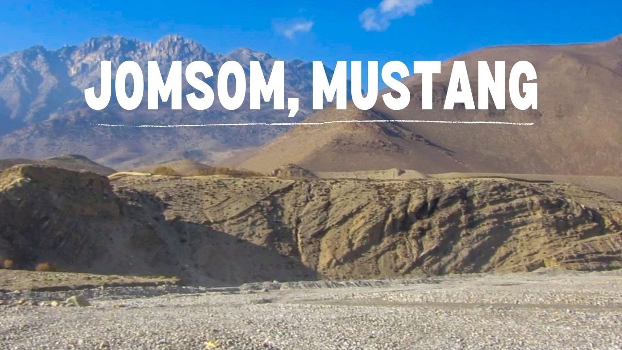 Jomsom Mustang | जोमसोम मुस्ताङ | By Purna Traveller
