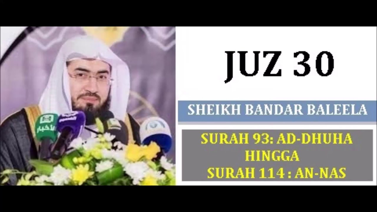 SH. BALEELA : SURAH 93 (AD-DHUHA) - SURAH 114 (AN-NAS)