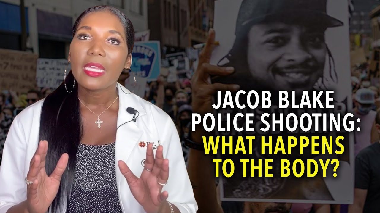 Jacob Blake Police Shooting: What Happens To The Body?