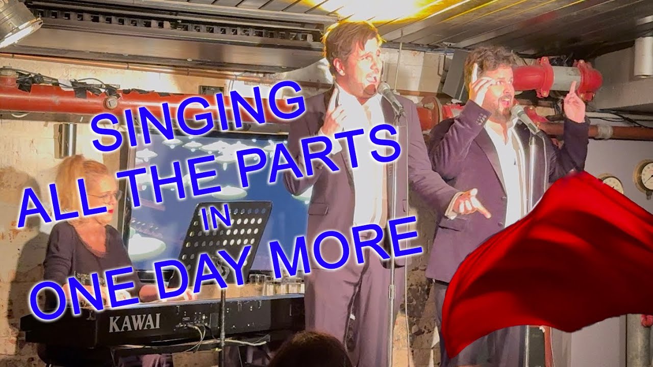 One Day More – Two Singers. Every Role. Maximum Regret.