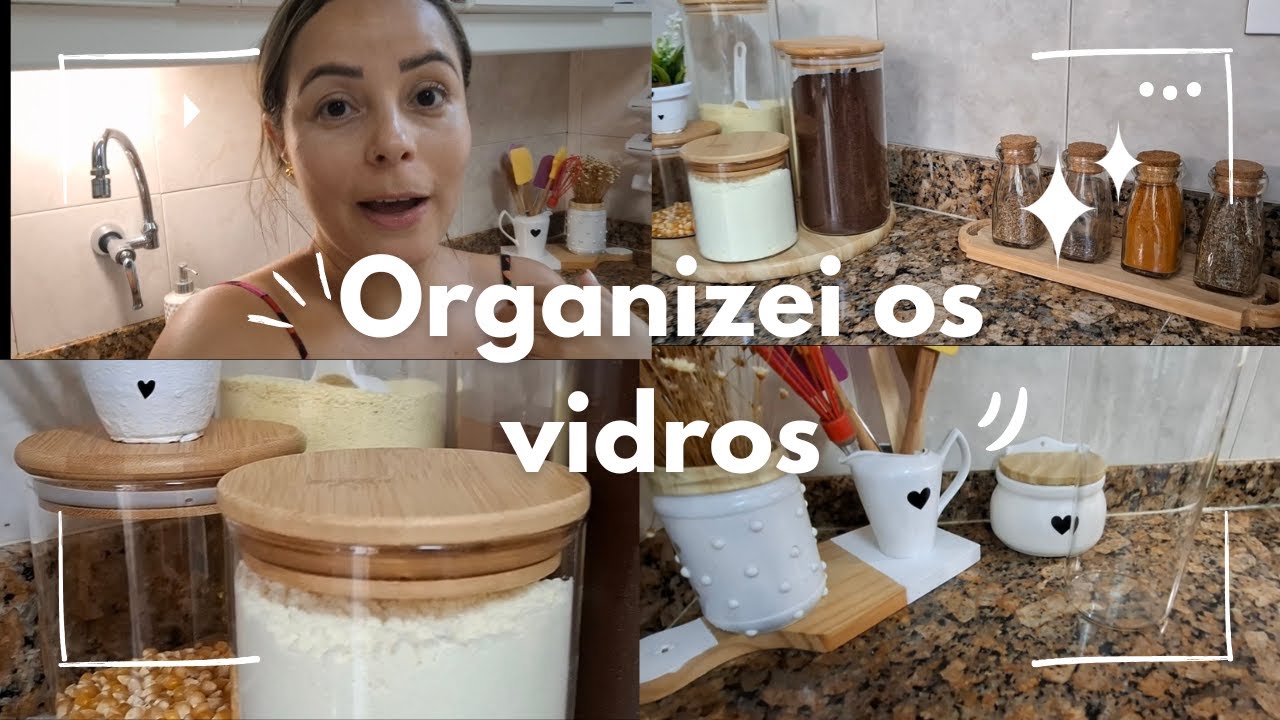Organização dos vidros| Guardei mantimentos|Lustrei a pia.