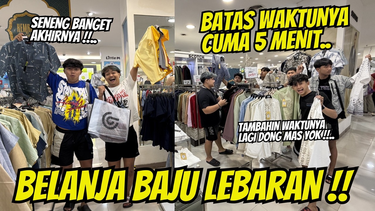 BELANJA BAJU LEBARAN DALAM WAKTU 5 MENIT !!