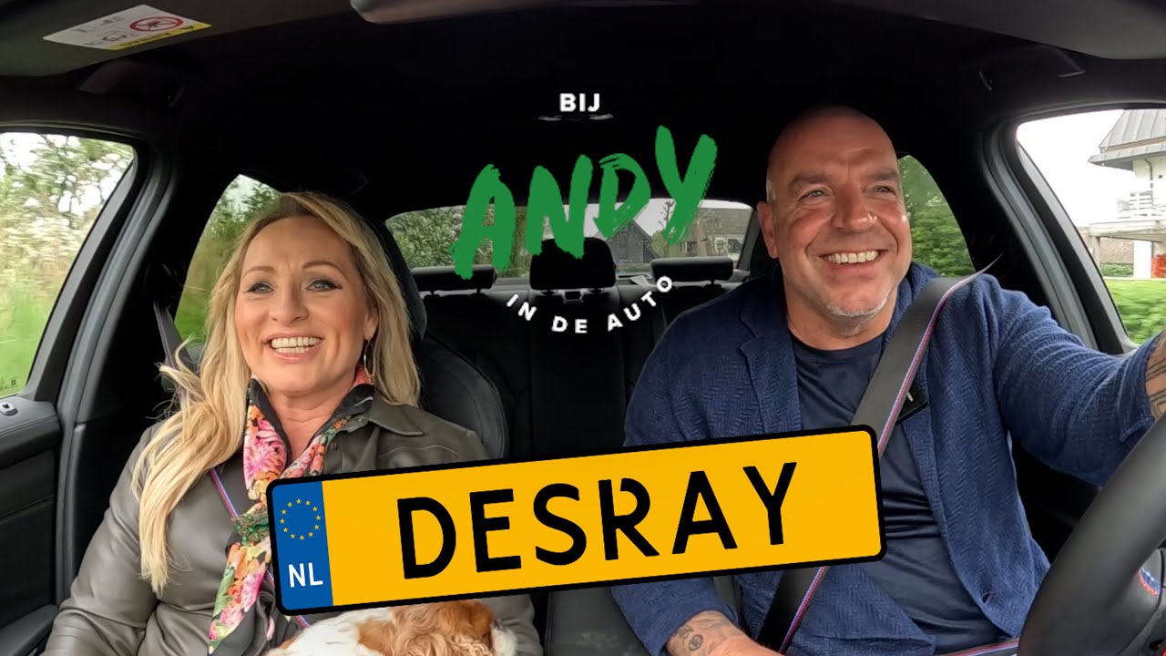 Desray - Bij Andy in de auto!