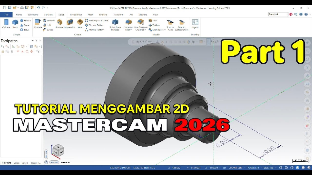 PART 1   MENGGAMBAR 2D CNC TURNING MASTERCAM 2026