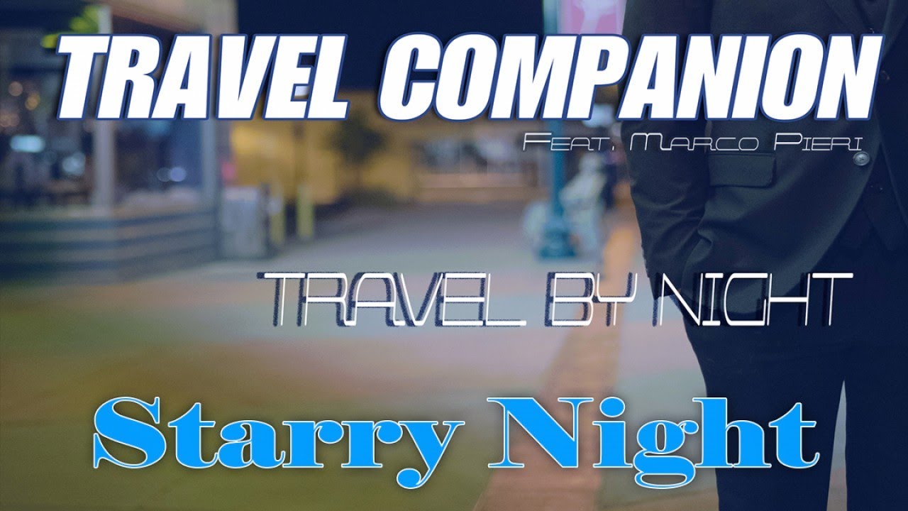 Starry Night - Travel By Night - Travel Companion Ft. Marco Pieri - The New Jazz Lounge  Album