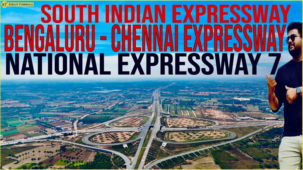 Bengaluru Chennai Expressway South Indian Expressway Highway Developments Of India | Kiran Tummala