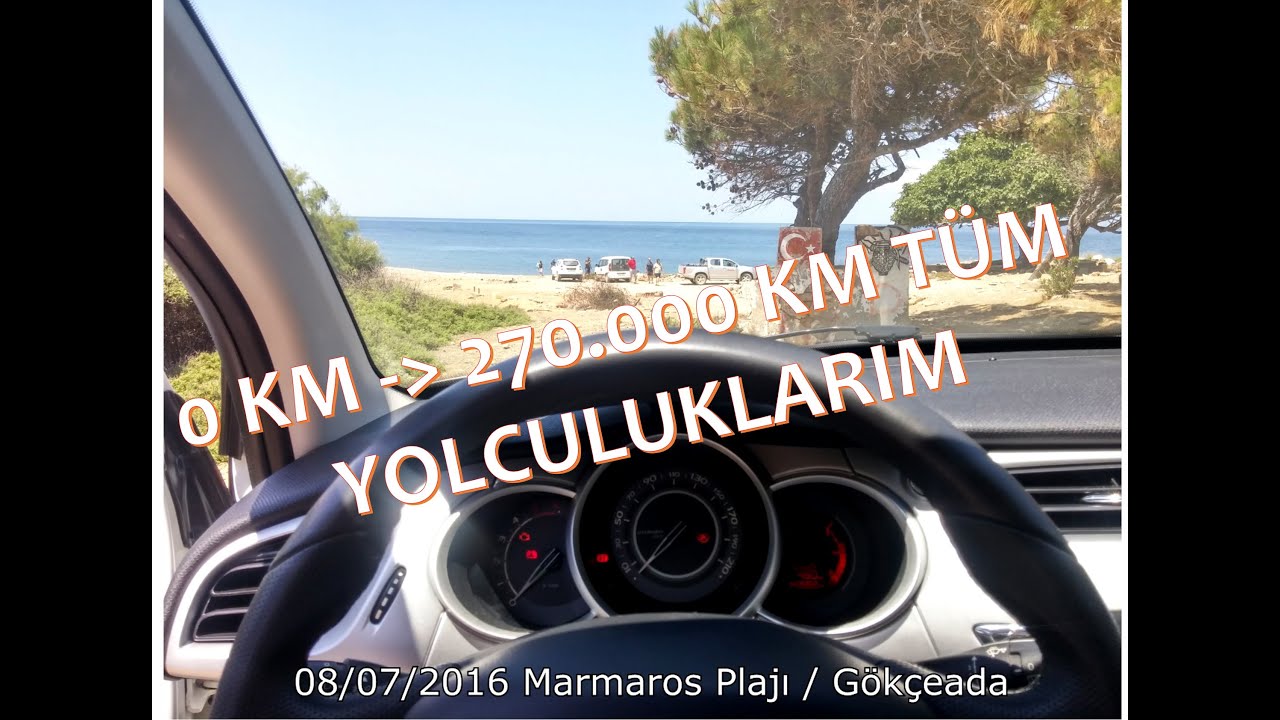 Citroen C3 ile 0 KM'den 270.000 km'e kadar tüm yolculuk videolarım