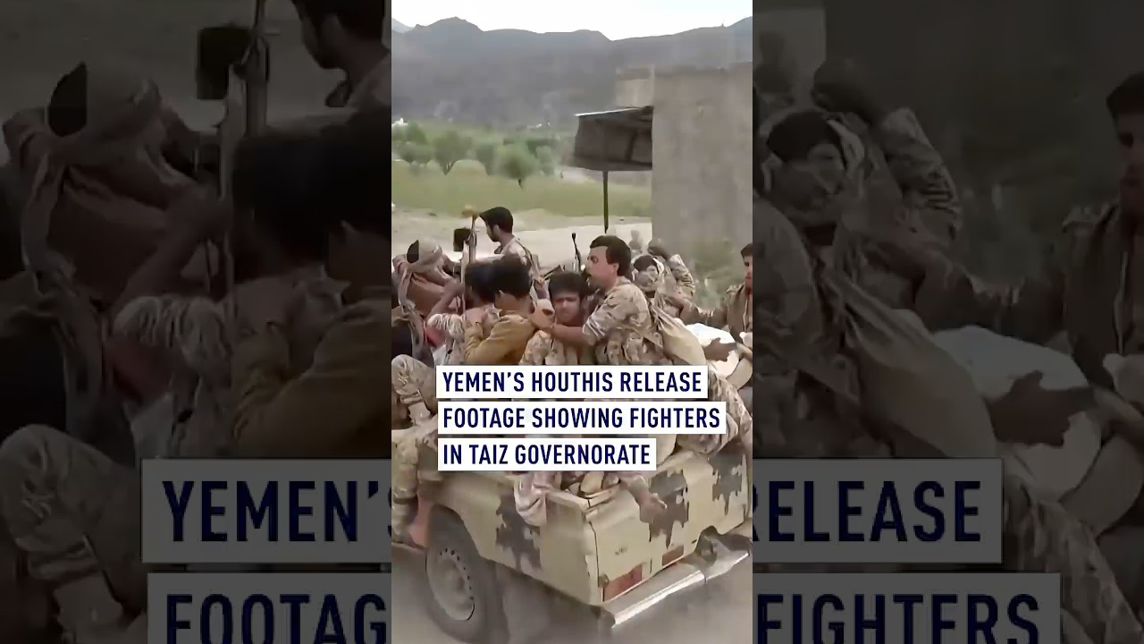 Yemen&rsquo;s Houthis release footage showing fighters in Taiz governorate