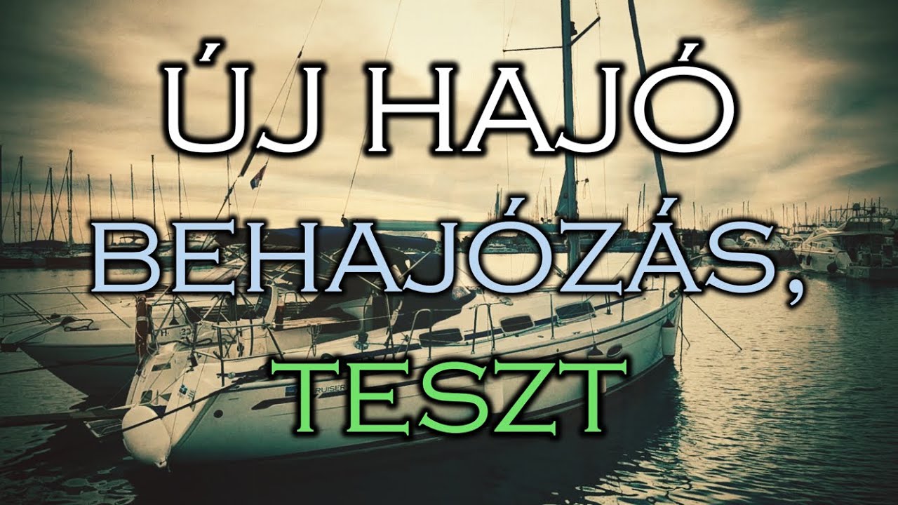 Új Hajó behajózása, teszt
