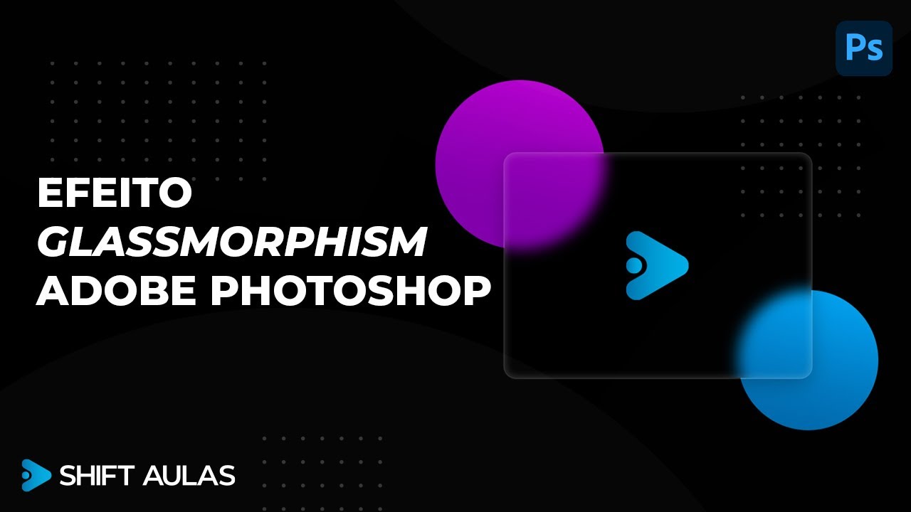 Como fazer o efeito GLASSMORPHISM no PHOTOSHOP