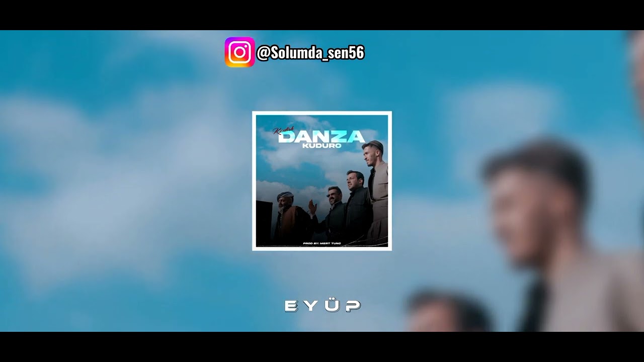 DANZA KUDURO X KURDİSH / MİX /PROD.EY&Uuml;P