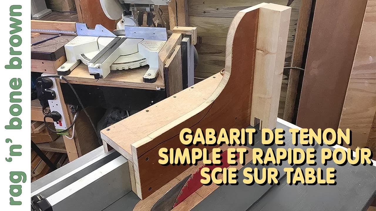 Gabarit à tenons pour scie à table - Rapide et facile