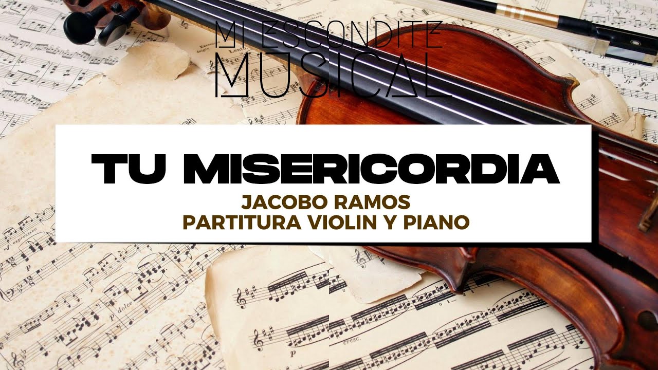 Tu Misericordia (Danilo Montero) | Partitura de Violín y Piano (Con Digitación) #tutorialviolin