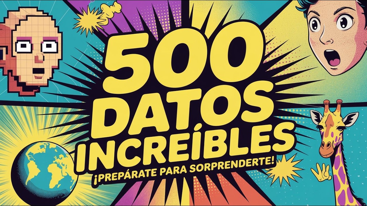 500 HECHOS INCRE&Iacute;BLES que CAMBIAR&Aacute;N tu VIDA