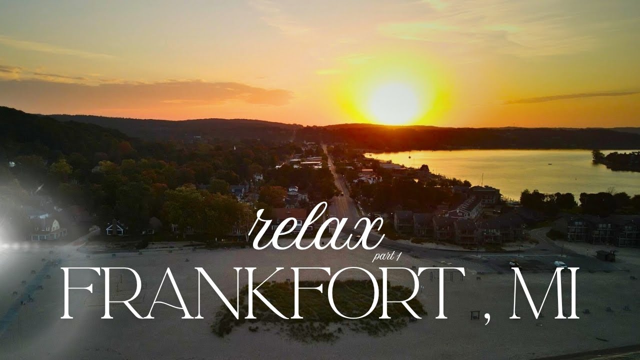 A Beautiful Michigan Location | Frankfort - The Beach, the Views, the Small Town Vibe