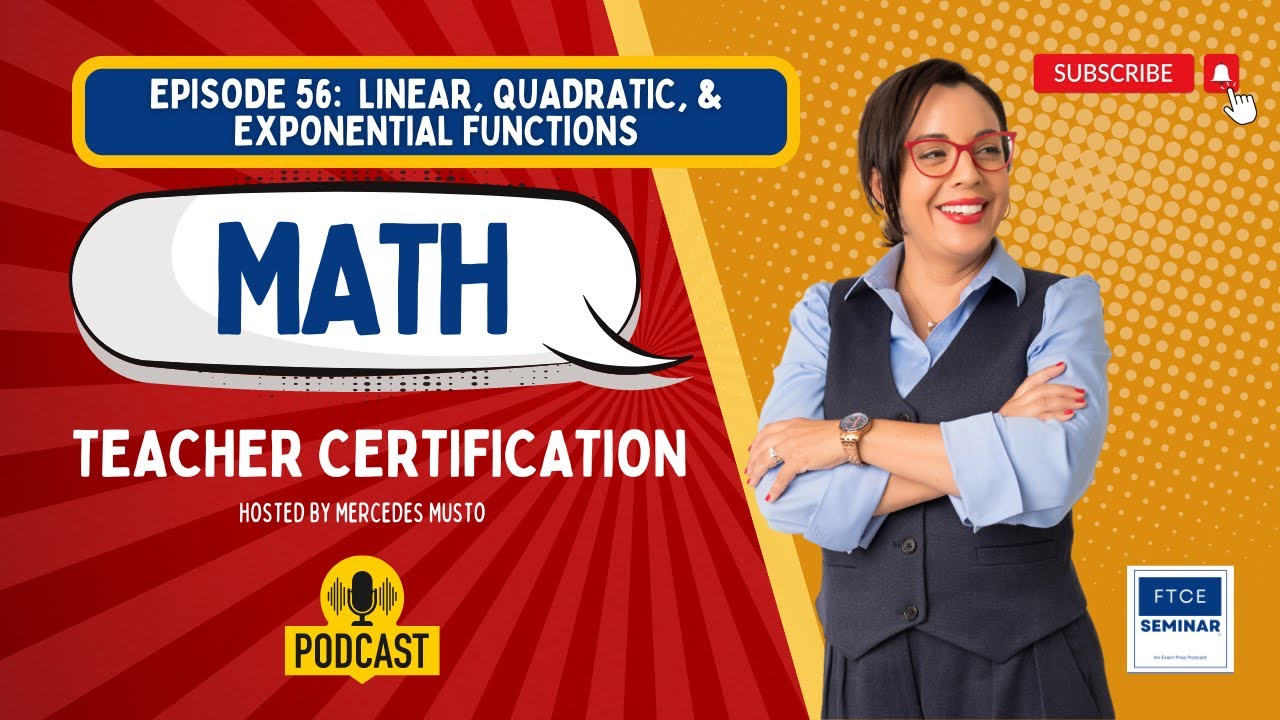 FTCE | General Knowledge | Mathematics | linear, quadratic, and exponential functions