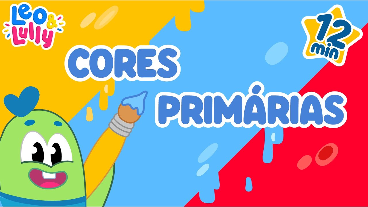 AS CORES PRIMÁRIAS | COMBO MÚSICAS DAS CORES | APRENDER CANTANDO | AS CORES COM LEO E LULLY