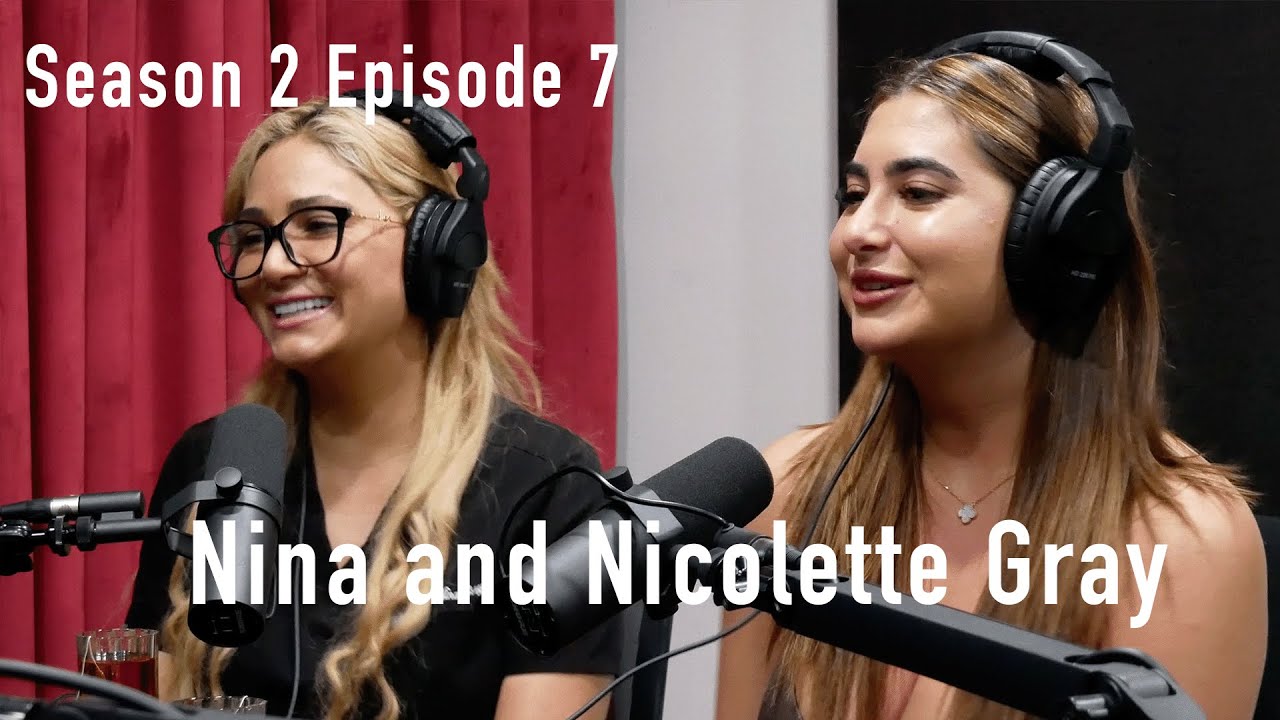 S2Ep7: Nina and Nicolette Gray