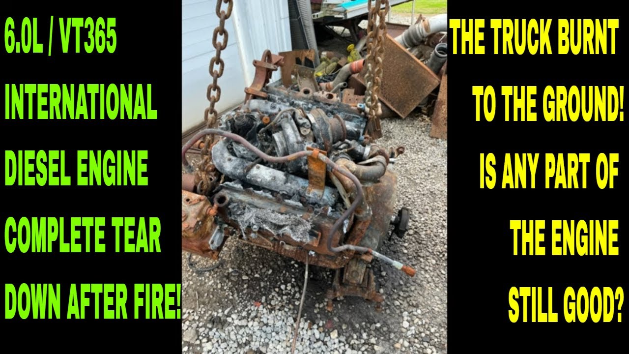BURNT 6.0L / VT365 TEAR DOWN. A LOOK AT THE ENTIRE ENGINE AND HOW SOME OF IT WORKS.
