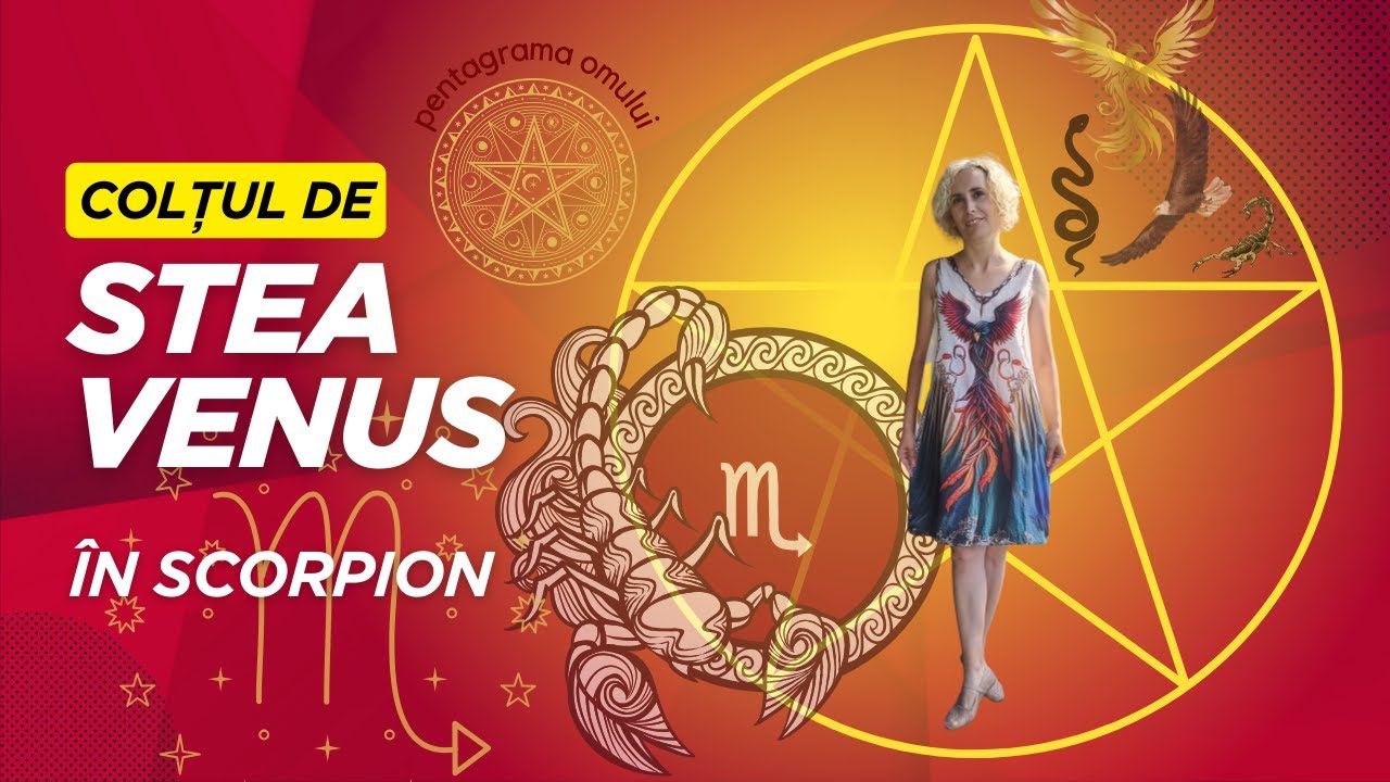 Trasaturile coltului de Stea Venus in Scorpion: harti exemplu & adevarata alchimie interioara