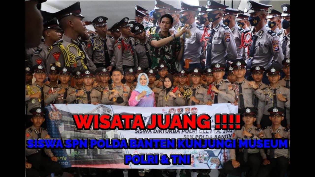 WISATA JUANG SISWA SPN POLDA BANTEN KUNJUNGI MUSEUM POLRI DAN TNI DI JAKARTA