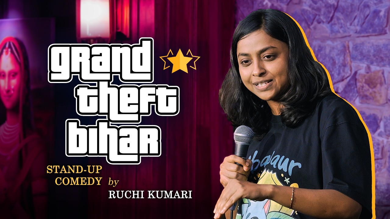 Grand Theft BIHAR | Standup Comedy by Ruchi Kumari