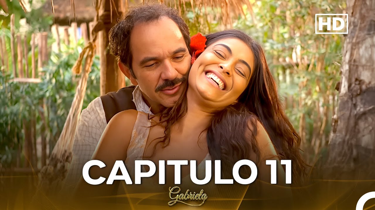 Gabriela Cap&iacute;tulo 11