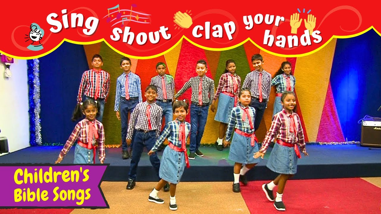 Sing, shout, clap your hands | Sunday school songs for kids English | Childrens Christian songs