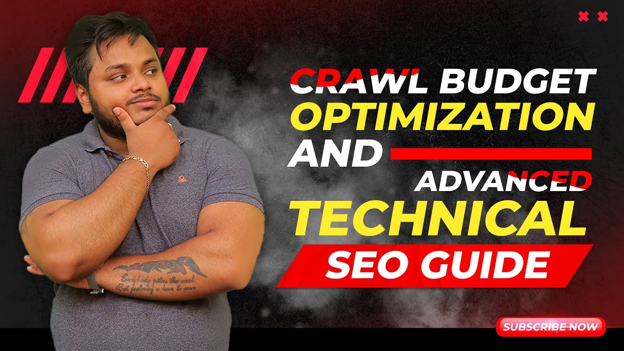Crawl Budget Optimization and Advanced Technical SEO Guide