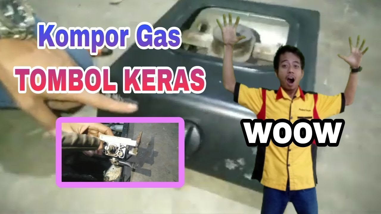 KOMPOR GAS TOMBOL KERAS