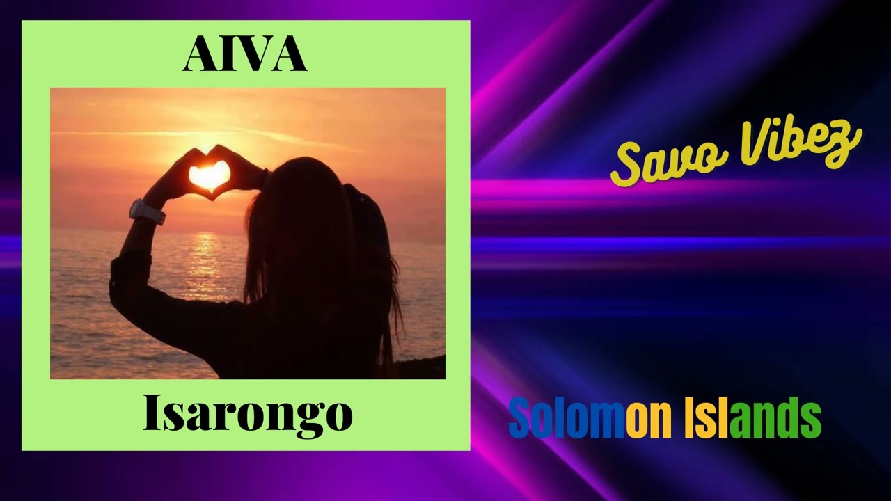 Isarongo - Aiva |Audio| Solomon Islands