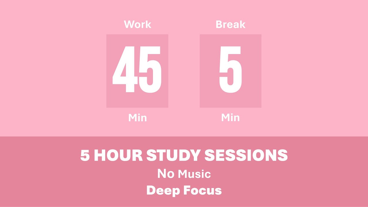 45/5 Pomodoro Timer 🩷 5 Hours study | No music | Soft Aesthetic | Deep focus | Cute Timer