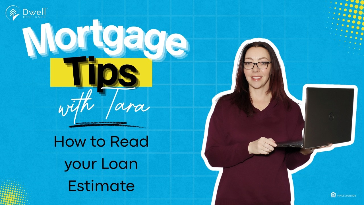 Understanding Your Loan Estimate